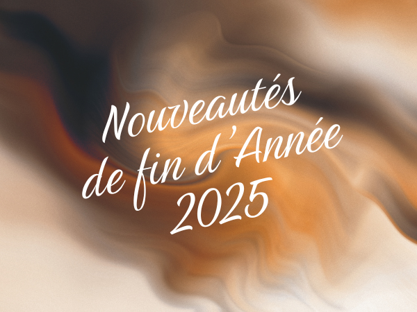 Nouveautés de Fin d'Année 2025